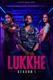 Lukkhe: Season 1